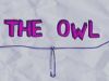 The OwlAflevering 4